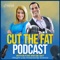 Ray Hinish And Blythe Wagner – Cut The Fat Weight Loss Podcast